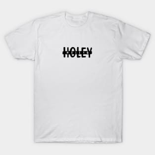 Holeymoley merch T-Shirt